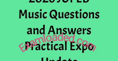 2026 JUPEB Music Questions and Answers Practical Expo Update