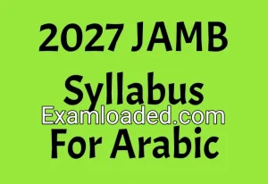 2027 JAMB Syllabus For Arabic