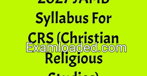 2027 JAMB Syllabus For CRS (Christian Religious Studies)