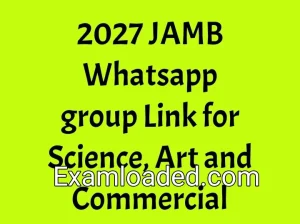 2027 JAMB Whatsapp group Link for Science, Art and Commercial 2027 JAMB Whatsapp group Link for Science, Art and Commercial