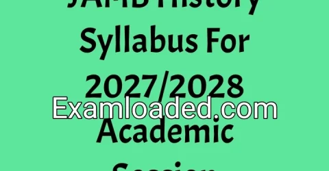 JAMB History Syllabus For 2027/2028 Academic Session