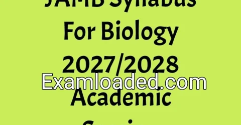 JAMB Syllabus For Biology 2027/2028 Academic Session