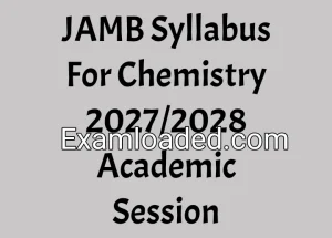 JAMB Syllabus For Chemistry 2027/2028 Academic Session