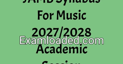 JAMB Syllabus For Music 2027/2028 Academic Session
