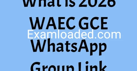 What is 2026 WAEC GCE WhatsApp Group Link?