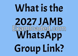 What is the 2027 JAMB WhatsApp Group Link?