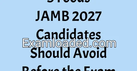 5 Foods JAMB 2027 Candidates Should Avoid Before the Exam