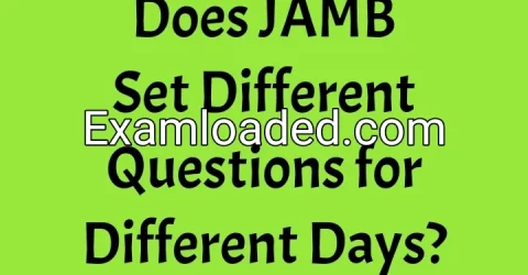 Does JAMB Set Different Questions for Different Days?