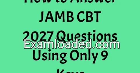 How to Answer JAMB CBT 2027 Questions Using Only 9 Keys