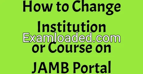 How to Change Institution or Course on JAMB Portal