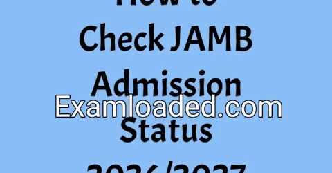 How to Check JAMB Admission Status 2026/2027