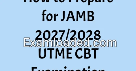 How to Prepare for JAMB 2027/2028 UTME CBT Examination