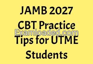 JAMB 2027 CBT Practice Tips for UTME Students
