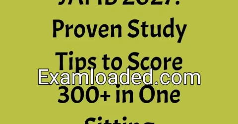 JAMB 2027: Proven Study Tips to Score 300+ in One Sitting