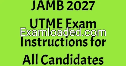 JAMB 2027 UTME Exam Instructions for All Candidates