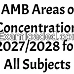 JAMB Areas of Concentration 2027/2028 for All Subjects