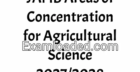 JAMB Areas of Concentration for Agricultural Science 2027/2028