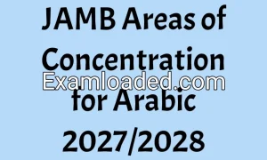 JAMB Areas of Concentration for Arabic 2027/2028
