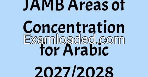 JAMB Areas of Concentration for Arabic 2027/2028