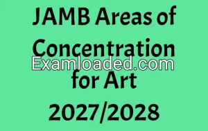 JAMB Areas of Concentration for Art 2027/2028 JAMB Areas of Concentration for Art 2027/2028
