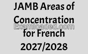 JAMB Areas of Concentration for French 2027/2028 JAMB Areas of Concentration for French 2027/2028