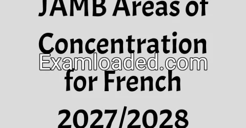 JAMB Areas of Concentration for French 2027 2028