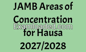 JAMB Areas of Concentration for Hausa 2027/2028