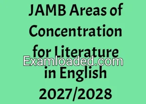 JAMB Areas of Concentration for Literature in English 2027/2028