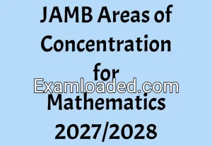 JAMB Areas of Concentration for Mathematics 2027/2028