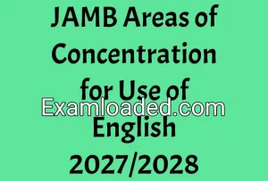JAMB Areas of Concentration for Use of English 2027/2028