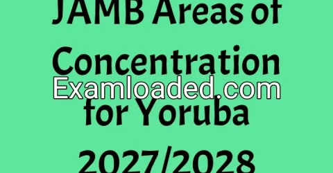 JAMB Areas of Concentration for Yoruba 2027/2028