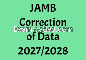 JAMB Correction of Data 2027/2028