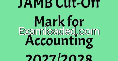 JAMB Cut-Off Mark for Accounting 2027/2028
