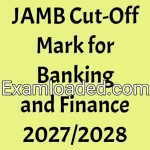 JAMB Cut-Off Mark for Banking and Finance 2027/2028