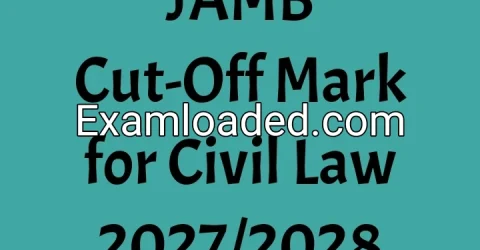 JAMB Cut-Off Mark for Civil Law 2027/2028