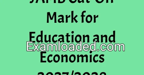 JAMB Cut-Off Mark for Education and Economics 2027/2028