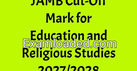 JAMB Cut-Off Mark for Education and Religious Studies 2027/2028