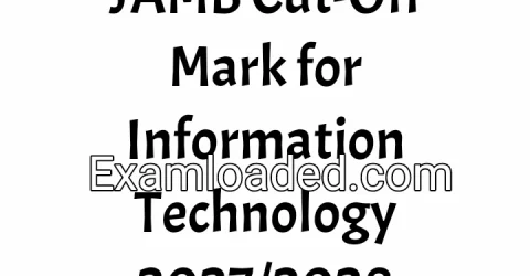 JAMB Cut-Off Mark for Information Technology 2027/2028
