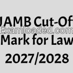 JAMB Cut-Off Mark for Law 2027/2028