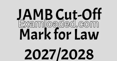 JAMB Cut-Off Mark for Law 2027/2028
