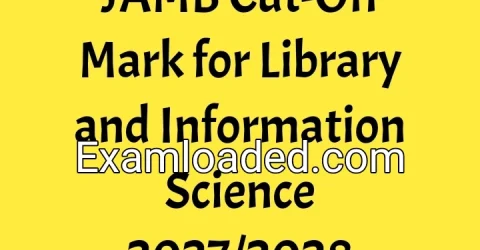 JAMB Cut-Off Mark for Library and Information Science 2027/2028