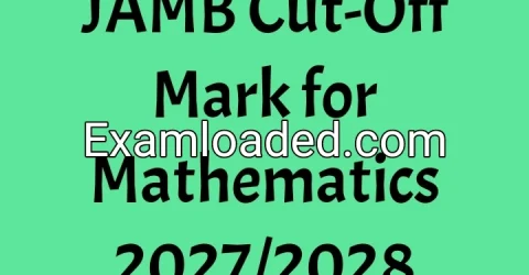 JAMB Cut-Off Mark for Mathematics 2027/2028