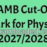 JAMB Cut-Off Mark for Physics 2027/2028