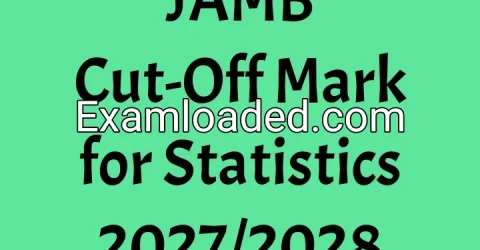 JAMB Cut-Off Mark for Statistics 2027/2028