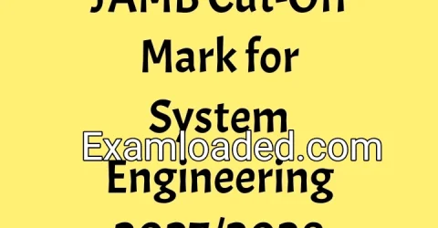 JAMB Cut-Off Mark for System Engineering 2027/2028
