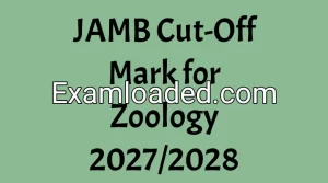 JAMB Cut-Off Mark for Zoology 2027/2028