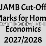 JAMB Cut-Off Marks for Home Economics 2027/2028