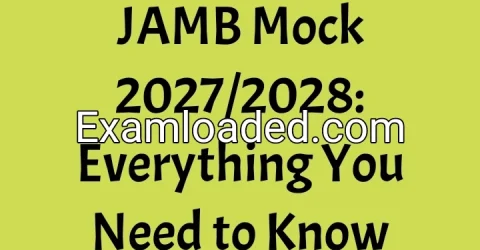 JAMB Mock 2027/2028: Everything You Need to Know