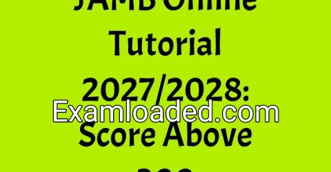 JAMB Online Tutorial 2027/2028: Score Above 300
