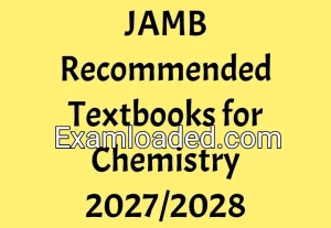 JAMB Recommended Textbooks for Chemistry 2027/2028